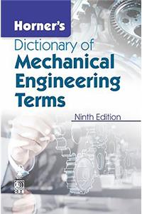 Horner's Dictionary of Mechanical Engineering Terms