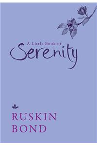 A Little Book Of Serenity