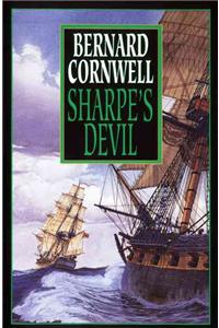 Sharpe's Devil: Richard Sharpe and the Emperor, 1820-1821