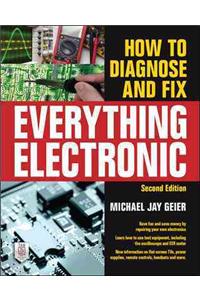 How to Diagnose and Fix Everything Electronic, Second Edition