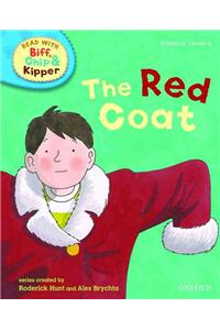 Oxford Reading Tree Read With Biff, Chip, and Kipper: Phonics: Level 4: The Red Coat