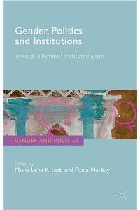 Gender, Politics and Institutions