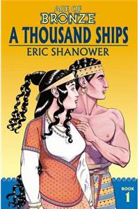 Age of Bronze Volume 1: A Thousand Ships (New Edition)