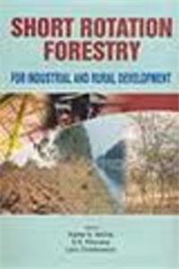 Short Rotation Forestry For Industrial And Rural Development