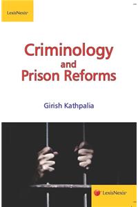 Criminology And Prison Reforms