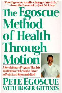 The Egoscue Method of Health through Motion