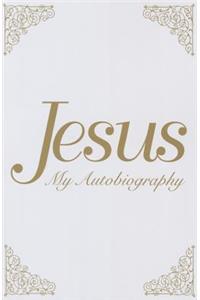 Jesus: My Autobiography