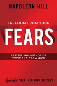 Freedom from Your Fears