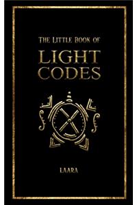 Little Book of Light Codes: Healing Symbols for Life Transformation