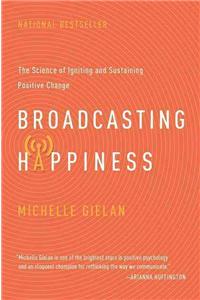 Broadcasting Happiness