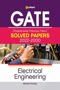 GATE Chapterwise Previous Years Solved Papers (2022-2000) Electrical Engineering
