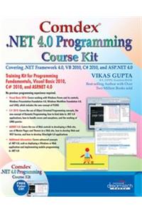 Comdex .Net 4.0 Programming Course Kit:Covering .Net Framework 4.0, Vb 2010, C# 2010,And Asp.Net 4.0