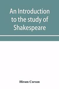 introduction to the study of Shakespeare