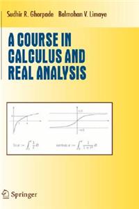 Course in Calculus and Real Analysis