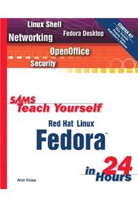 Sams Teach Yourself Red Hat Linux Fedora in 24 Hours