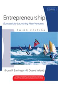 Entrepreneurship : Successfully Launching New Ventures
