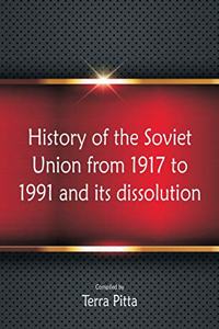 History of the Soviet Union from 1917 to 1991 and its dissolution