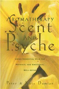 Aromatherapy: Scent and Psyche