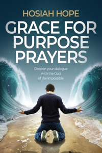 Grace for Purpose Prayers