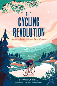 Cycling Revolution: Lessons from Life on Two Wheels