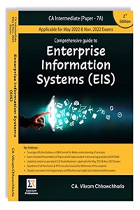 Comprehensive Guide to Enterprise Information Systems (EIS) (CA Intermediate Paper 7A) (Applicable for May 2022 & Nov 2022 Exams) (2nd Edition)