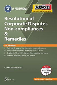 Taxmann's CRACKER for Resolution of Corporate Disputes Non-Compliances & Remedies (Paper 6 | RCD | RCDNCR) â€“ Covering past exam questions & answers | CS Professional | June/Dec. 2023 Exams