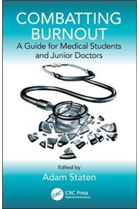 Combatting Burnout: A Guide for Medical Students and Junior Doctors