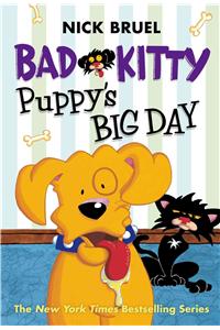 Bad Kitty: Puppy's Big Day (Paperback Black-And-White Edition)