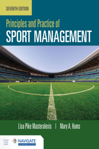 Principles and Practice of Sport Management with Navigate Advantage Access