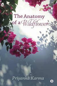 The Anatomy of a Wildflower