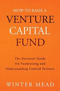 How To Raise A Venture Capital Fund