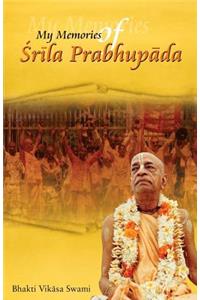 My Memories of Srila Prabhupada