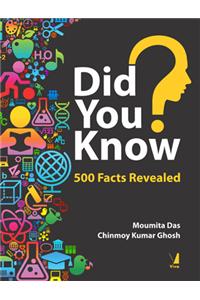 Did You Know? 500 Facts Revealed