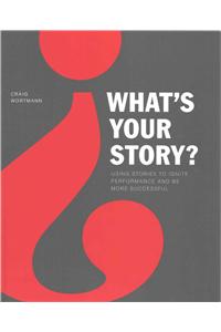 What's Your Story?