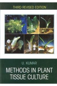 Methods In Plant Tissue Culture