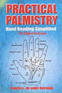 Practical Palmistry: Hand Reading Simplified - 54 Illustrations