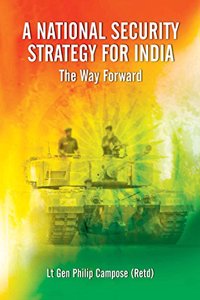 A National Security Strategy for India: The Way Forward