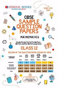 Oswaal CBSE Sample Question Papers Class 12 Mathematics (For March 2019 Exam) Old Edition