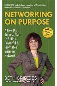 Networking on Purpose