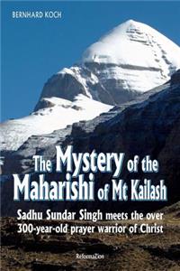 Mystery of the Maharishi of MT Kailash