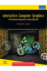 Interactive Computer Graphics : A Top-Down Approach Using OpenGL