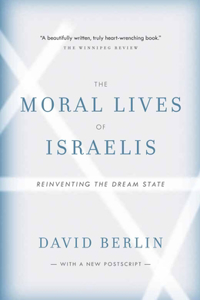 Moral Lives of Israelis: Reinventing the Dream State