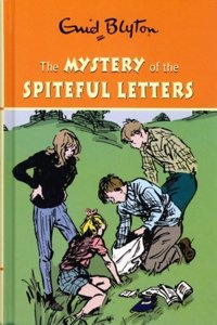 The Mystery of the Spiteful Letters (Enid Blyton's Mysteries Series)