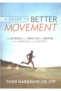 Guide to Better Movement