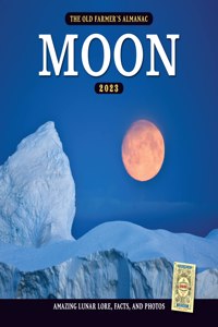 The 2023 Old Farmer's Almanac Moon Calendar