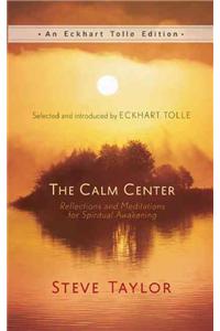 Calm Center: Reflections and Meditations for Spiritual Awakening