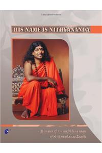 His Name is Nithyananda