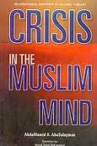 Crisis In The Muslim Mind