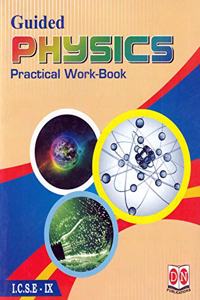 ICSE Guided Physics Practical Work-Book Class-9