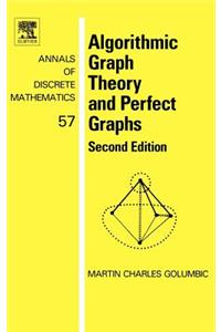 Algorithmic Graph Theory and Perfect Graphs: Volume 57